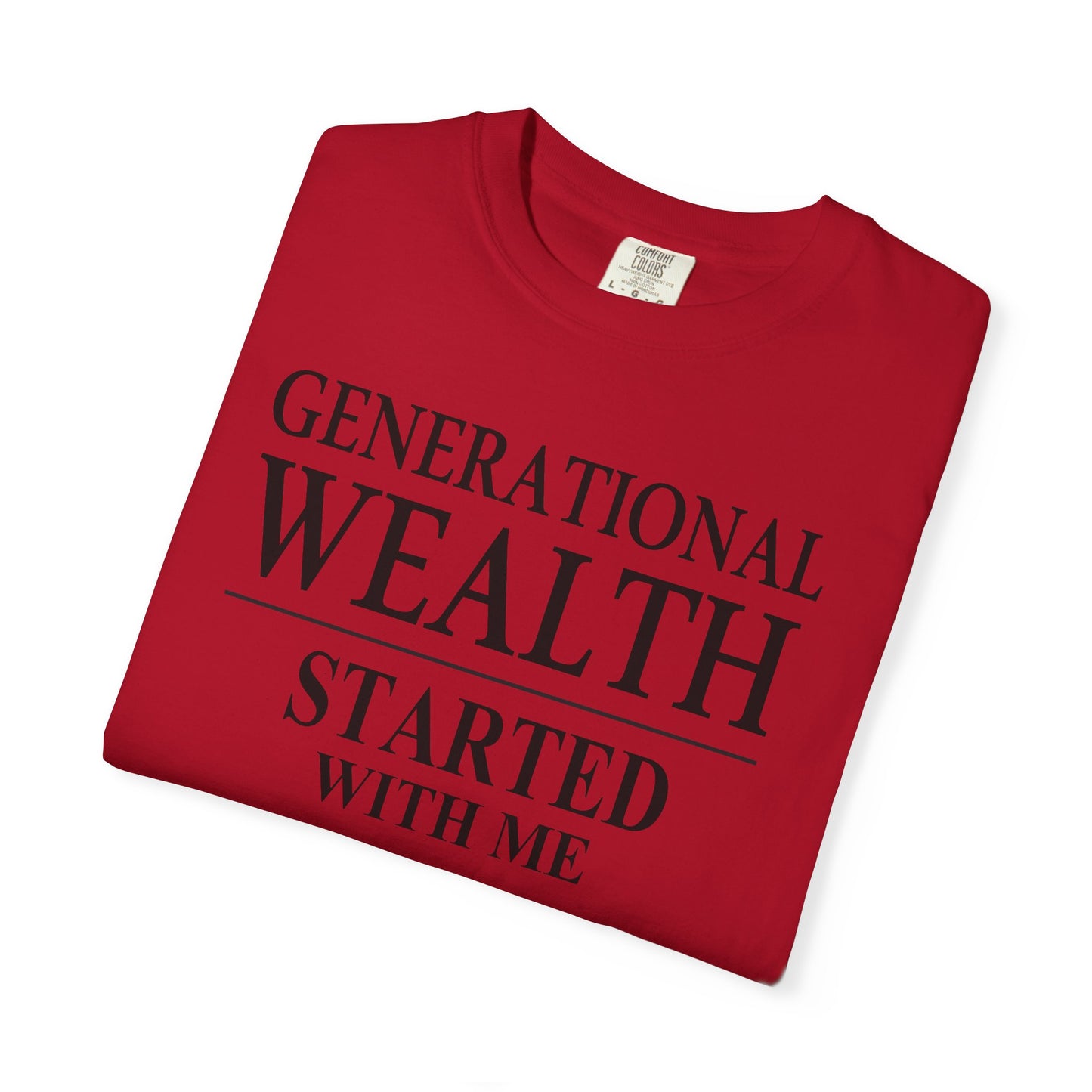 Generational Wealth Started With Me T Shirt