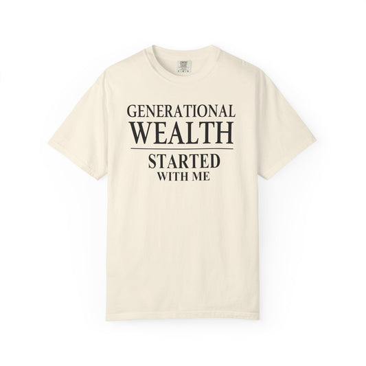 Generational Wealth Started With Me T Shirt Small Text