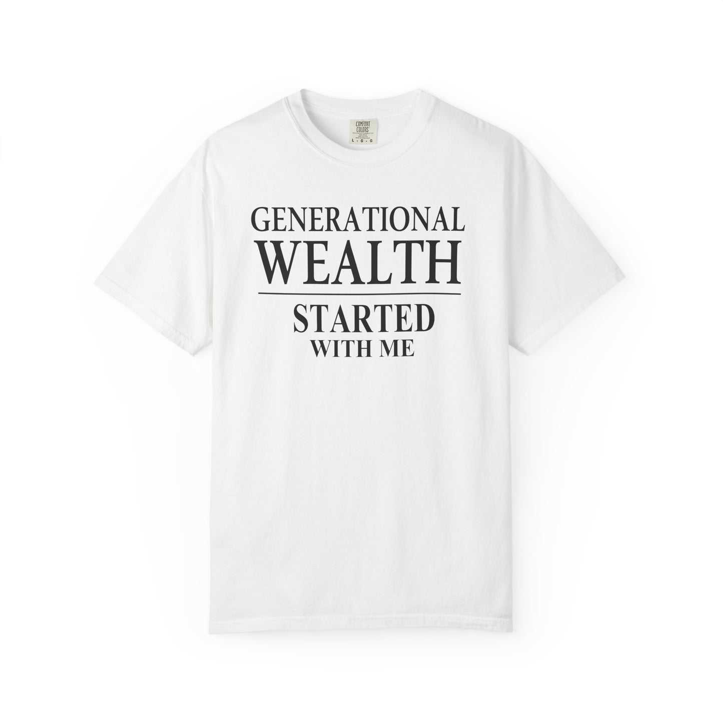 Generational Wealth Started With Me T Shirt