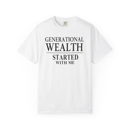 Generational Wealth Started With Me T Shirt