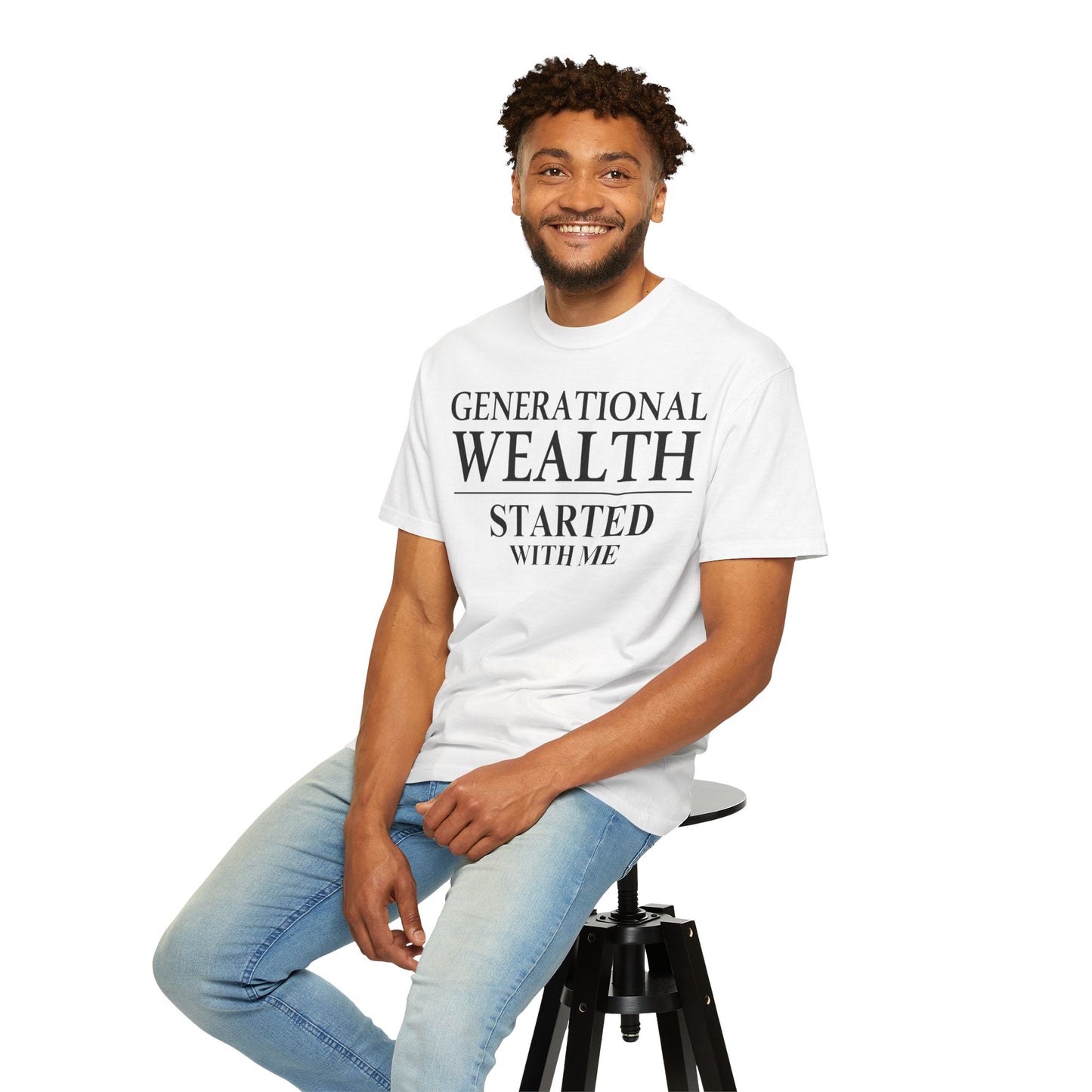 Generational Wealth Started With Me [Large Text]