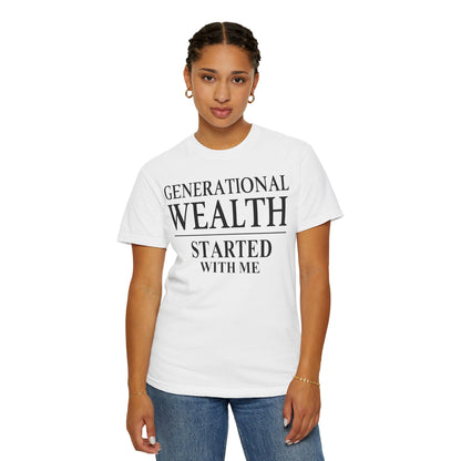 Generational Wealth Started With Me [Large Text]