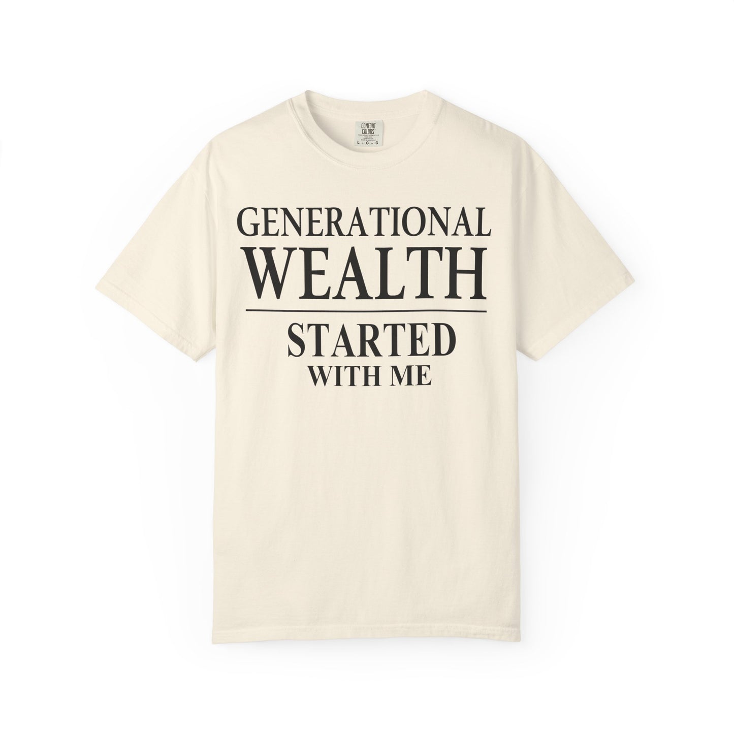 Generational Wealth Started With Me [Large Text]