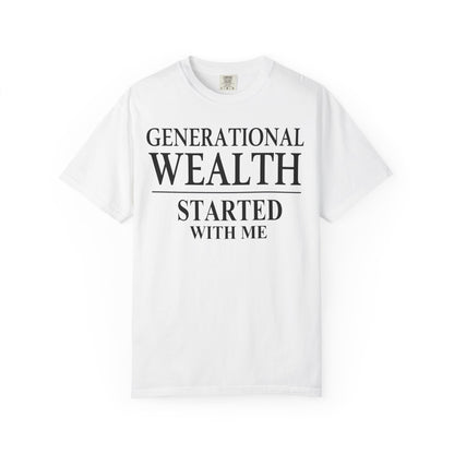 Generational Wealth Started With Me [Large Text]