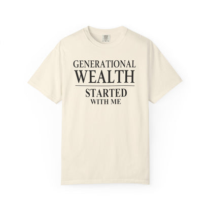 Generational Wealth Started With Me T Shirt