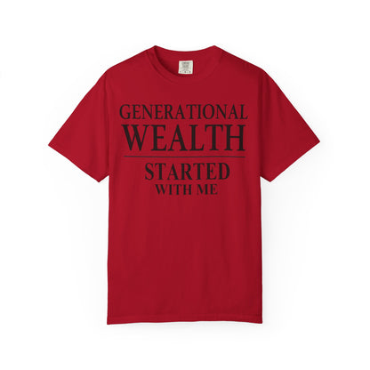 Generational Wealth Started With Me [Large Text]