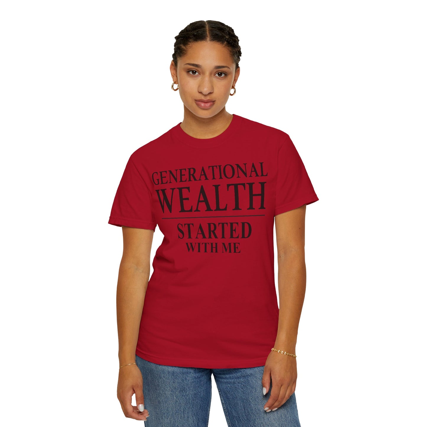 Generational Wealth Started With Me [Large Text]